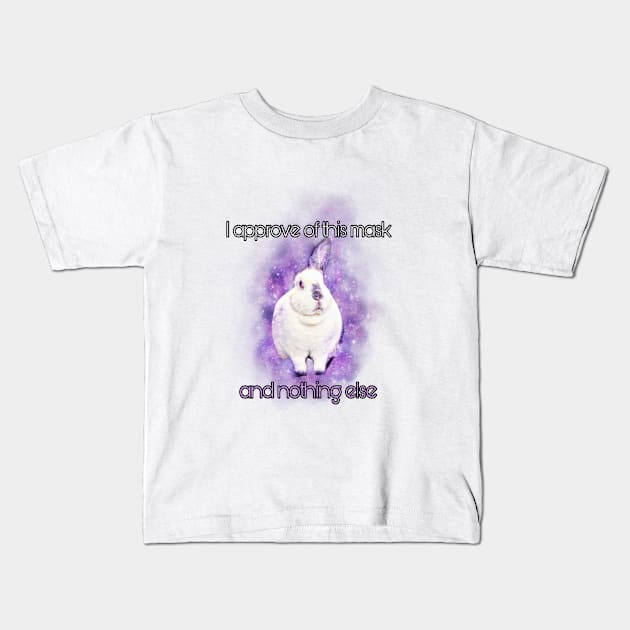 Disapproving Moon Rabbit Approves of This Mask (and Nothing Else) Kids T-Shirt by Moonbun the Disapproving Moon Rabbit 